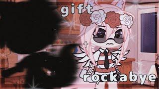 ||rockabye||gift for my love||