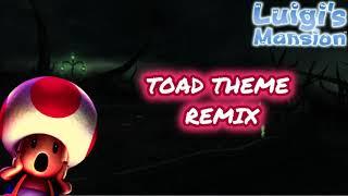 Luigi's Mansion | Toad Theme Remix