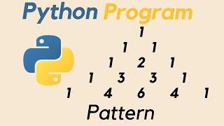Program to Print Pascal’s Triangle Without using a Function || Python Program