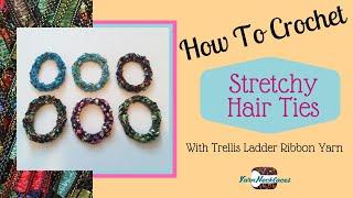 Crochet Stretchy Hair Tie Pattern Tutorial with Trellis Ladder Yarn