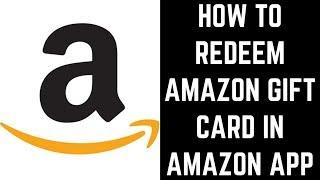 How to Redeem Amazon Gift Card in Amazon App (2020)