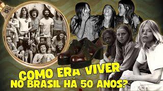 COMO ERA VIVER NO BRASIL HÁ 50 ANOS ATRÁS, EM 1973?