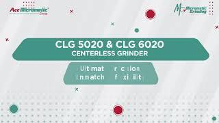 CLG Series - Micromatic Grinding Technologies