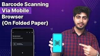 Barcode Scanning Via Mobile Browser (On Folded Paper)
