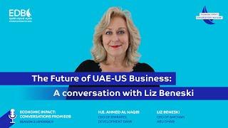 Economic Impact, S2 Ep 9: AmCham Abu Dhabi: Bridging US Businesses to UAE Opportunities