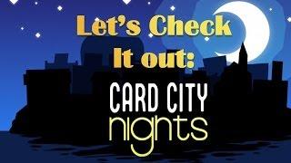 Let's check it out: Card City Nights