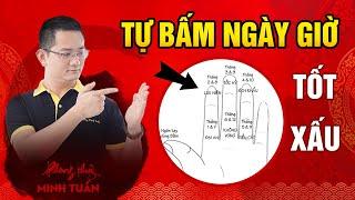 95 Hướng dẫn tự bấm ngày giờ TỐT XẤU không quá 10s | Tuấn Phong Thủy