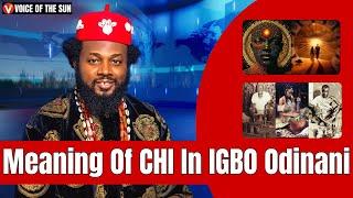 Meaning Of CHI In Igbo Odinani | Understanding CHI In Igbo Cosmology | Igbo Spirituality