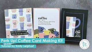 Perk Up Coffee Kit  | Emily Leiphart | Taylored Expressions