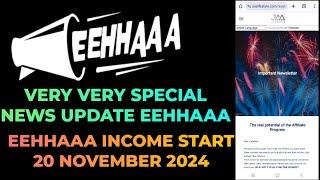 EEHHAAA START 20 NOVEMBER The real potential of the Affiliate Program