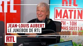 Jean-Louis Aubert : le jukebox de RTL