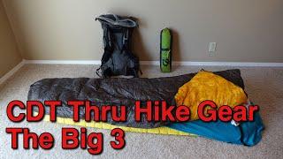 Continental Divide Trail Thru Hike Gear | The Big 3