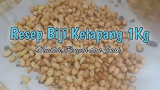 Resep Biji Ketapang || Ukuran 1 Kg