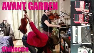 AVANT GARDEN Chillectro Musick Long Form