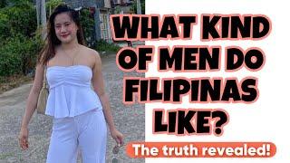 WHAT FILIPINAS LIKE IN A MAN | HOW TO DATE A FILIPINA | Stephilipinas 