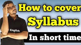 How to cover syllabus in short time | Kam time me syllabus Kase cover Karen | cover full syllabus