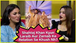 Shahtaj Kyun Laraib Aur Zarnab Kay Relation Say Khush Nahi? | Shahtaj Khan | Mathira Show | BOL