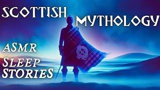 Enchanting Scottish MYTHOLOGY | Calm ASMR Sleep Stories | Rain & Thunder Sounds | Cozy Magic Tales