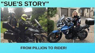 Sue's Story - From pillion to rider