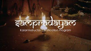 Sampradayam | Kalari Instructor Certification Program | Agasthyam Kalaripayattu | Gurukkal