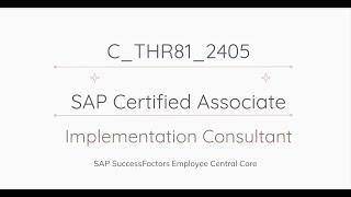 C_THR81_2405 SAP Certified Associate Exam Overview, Topics and Sample Questions