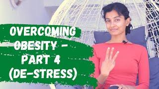 Overcoming Obesity - Part 4 - Stress Management