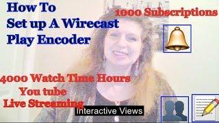 How to Set up a WireCast Play Encoder