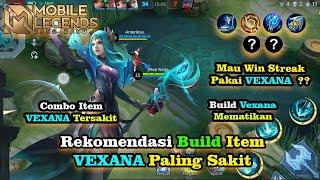 Rekomendasi Build VEXANA Paling Sakit - Build VEXANA Mematikan - Combo Item VEXANA Tersakit