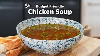 I Made A BUDGET Chicken Soup That's NOT BORING! Ep 2