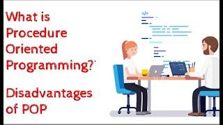 What is Procedure Oriented Programming Language? | Disadvantages of POP