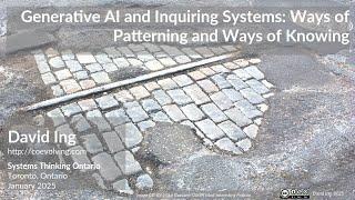 Generative AI and Inquiring Systems: Ways of Patterning and Ways of Knowing | ST-ON 2025-01-08