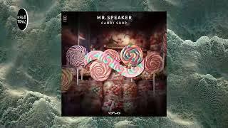 Mr.Speaker - Candy Shop | Inside Techno