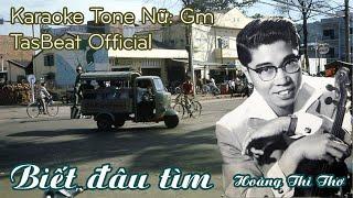 Karaoke Biết Đâu Tìm - Tone Nữ | TAS BEAT