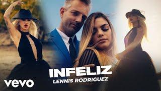 Lennis Rodriguez - Infeliz