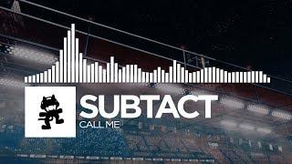 Subtact - Call Me [Monstercat Release]