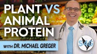 Plant vs Animal Protein with Dr. Michael Greger