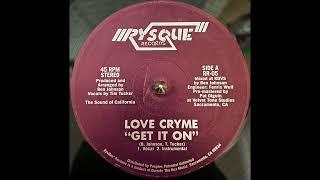 Love Cryme - Get It On