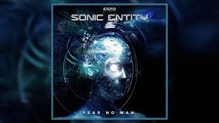 Sonic Entity - Fear No Man