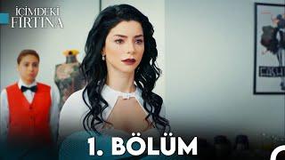 İçimdeki Fırtına 1.Bölüm (FULL HD)