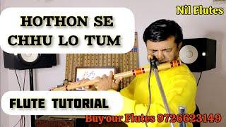 Hothon se chhu lo tum Flute Tutorial | Raag Yaman Song lessons | best hindi Song Notes | NIL Flutes