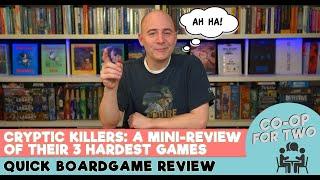 Cryptic Killers: A spoiler-free mini-review of their 3 hardest Cold Case Games (15min @ 4k)