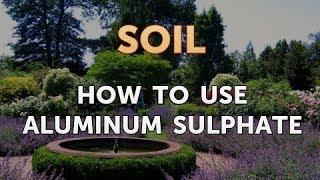 How to Use Aluminum Sulphate