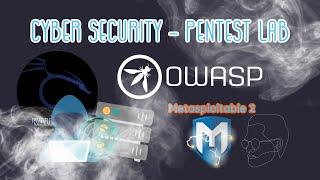 Cyber Security | Pentest Lab Setup | #kali #metasploitable #owasp