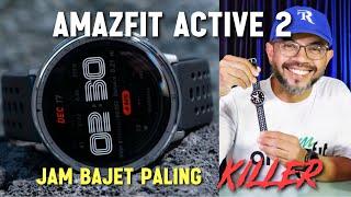 AMAZFIT ACTIVE 2 | JAM BAJET MAMPU MILIK PALING KILLER 2025