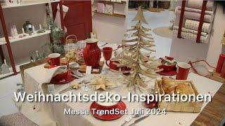 Weihnachtsdeko-Inspirationen / Fachmesse TrendSet Juli 2024