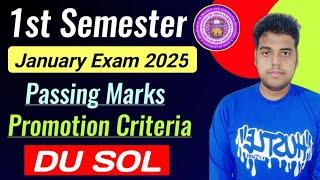 DU SOL 1st Semester Exam Passing Marks & Promotion Criteria January 2025| Sol 1st Semester Exam 2025