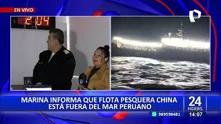 Marina de Guerra informa que flota pesquera china se encuentra fuera del mar peruano (2/2)