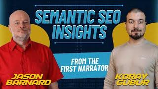 Semantic SEO Insights: Kalicube Tuesdays Featuring Koray Gübür and Jason Barnard