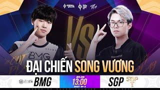 13H00 NGÀY 20/06 | SGP VS BMG: ĐẠI CHIẾN SONG VƯƠNG, ĐỪNG BỎ LỠ !!