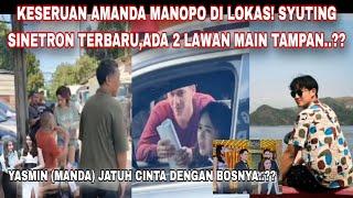 KESERUAN AMANDA MANOPO DI LOKASI SYUTING SINETRON TERBARUNYA,ADA 2 LAWAN MAIN TAMPAN..?? ||